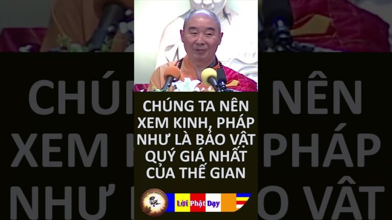 Chúng Ta Nên Xem Kinh Pháp Như Là Bảo Vật Quý Giá Nhất Của Thế Gian – HT Tịnh Không | PPNM