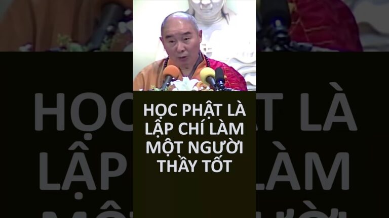 Học Phật là lập chí làm một người Thầy tốt – HT Tịnh Không | PPNM