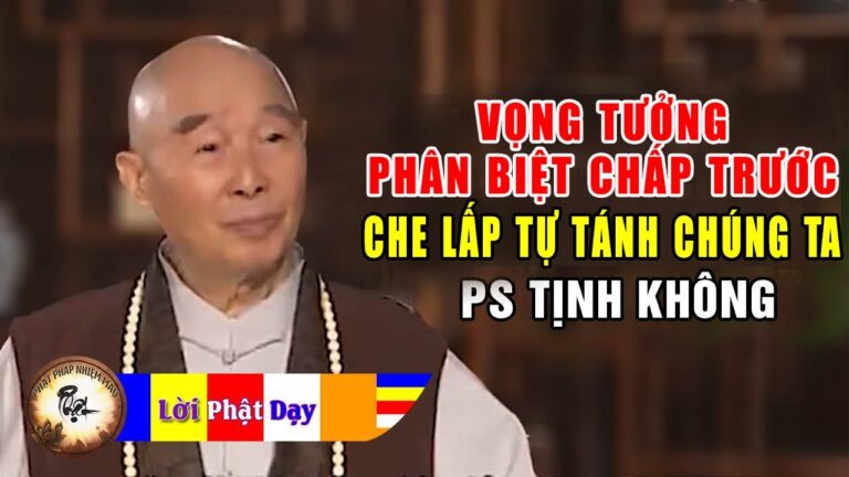 Vọng Tưởng Phân Biệt Chấp Trước Đã Che Lấp Tự Tánh Của Chúng Ta – Pháp Sư Tịnh Không p5/7 | PPNM