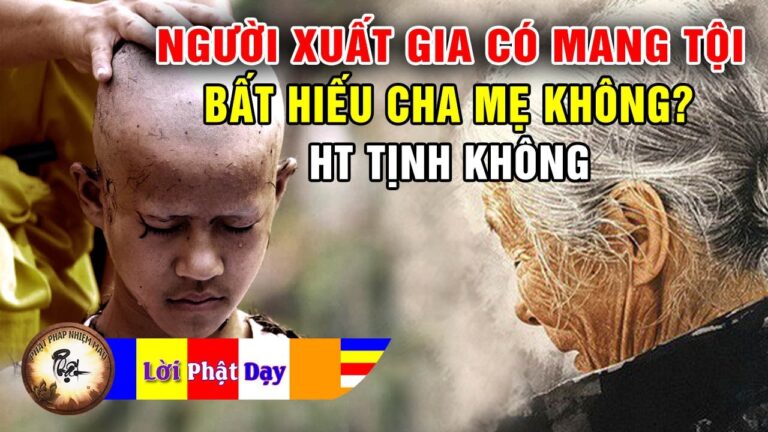 Con Cái Xuất Gia Có Bất Hiếu Với Cha Mẹ không? HT Tịnh Không | Phật Pháp Nhiệm Màu