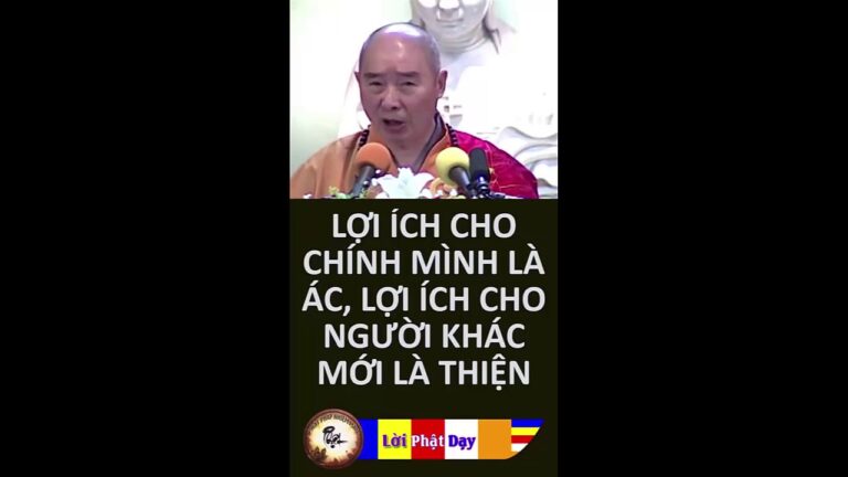 Lợi ích cho chính mình là ÁC lợi ích cho người khác mới là THIỆN – HT Tịnh Không | PPNM