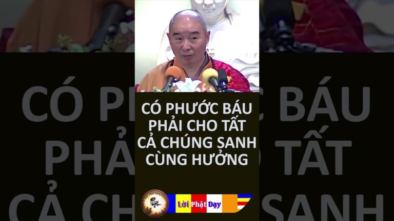 Có Phước Báu Đem Cho Đại Chúng Cùng Hưởng, Phước Mới Lớn Rộng Ra –  HT Tịnh Không | PPNM