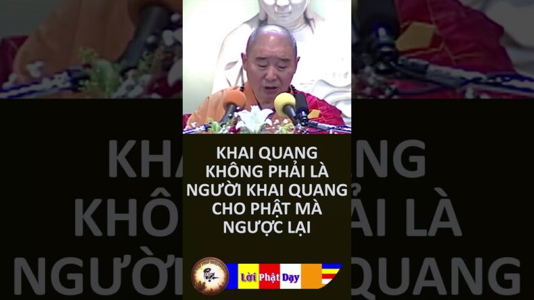 Khai Quang không phải là Người Khai Quang Cho Phật Mà Ngược Lại… HT Tịnh Không | PPNM