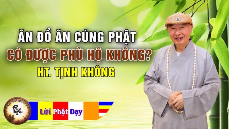 Ăn đồ ăn cúng Phật có được PHÙ HỘ không? Hòa Thượng Tịnh Không trả lời Vấn đáp phật pháp