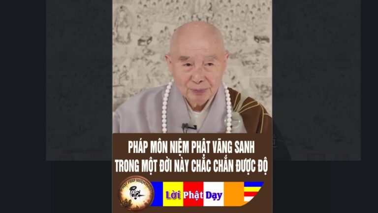 Chỉ pháp môn Niệm Phật vãng sanh là trong một đời chắc chắn được độ – HT. Tịnh Không