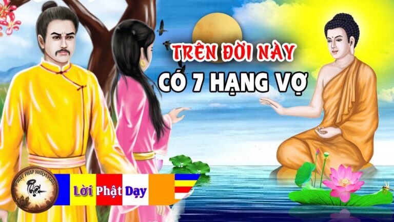 Lời Phật dạy về bảy hạng vợ ở đời | Phật Pháp Nhiệm Màu | PPNM