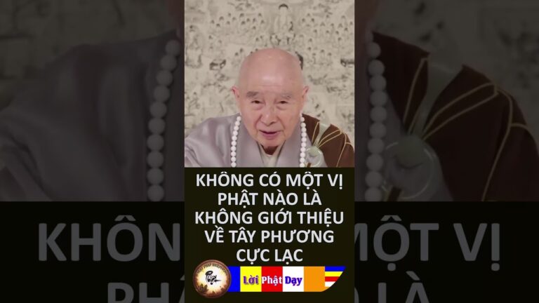 Không có một vị Phật nào là không giới thiệu về Tây Phương Cực Lạc – HT Tịnh Không | PPNM