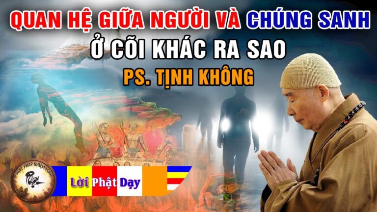 Quan hệ giữa người với chúng sanh ở các cõi khác ra sao? Phỏng Vấn Pháp Sư Tịnh Không p4/7