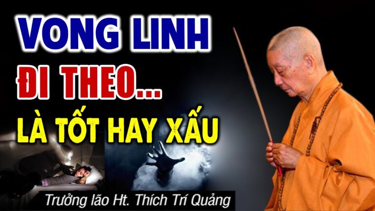 Cách Nhận Biết Có Vong Linh Đi Theo Mình VONG LINH Đi Theo Người Trần là Tốt hay Xấu