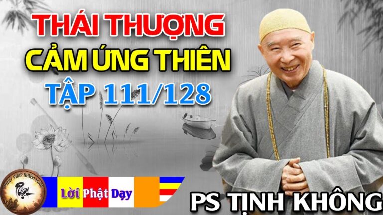 Thái Thượng Cảm Ứng Thiên tập 111/128 – Pháp Sư Tịnh Không chủ giảng