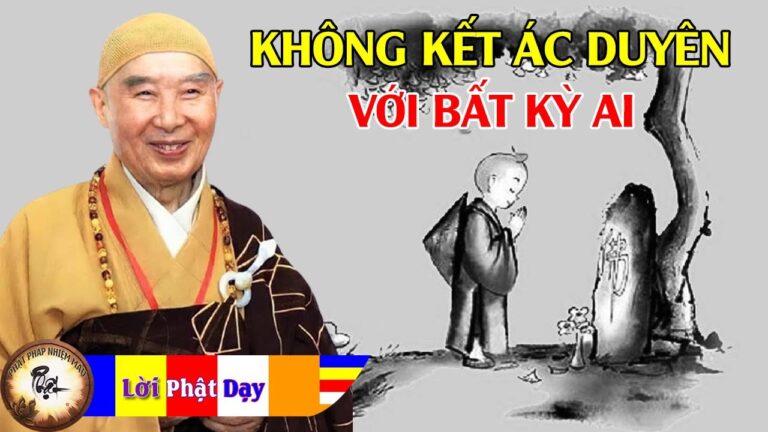 Không Kết Ác Duyên Với Bất Kỳ Ai