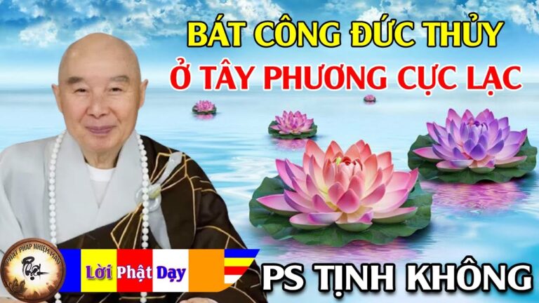 Bát Công Đức Thủy – 8 loại Công đức của nước ở Tây phương Cực lạc