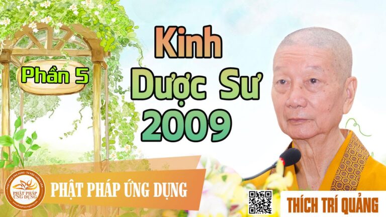 Kinh Dược Sư 2009 phần 5 – Thầy Thích Trí Quảng giảng pháp