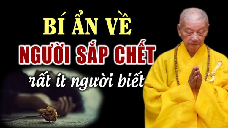 Người Trước Khi Chết Sẽ Thấy Điều Gì? Nghe Để Biết Chuẩn Bị Những Gì Cho Người Thân Được Siêu Thoát