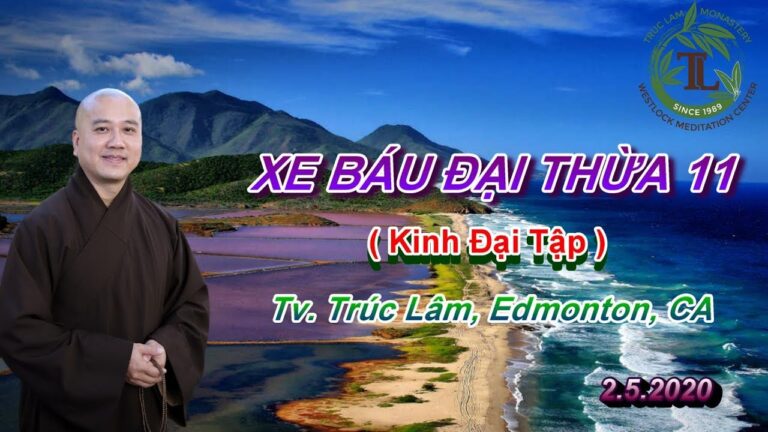 Xe Báu Đại Thừa 11 – Thầy Thích Pháp Hòa (Tv.Trúc Lâm 2.5.2020)