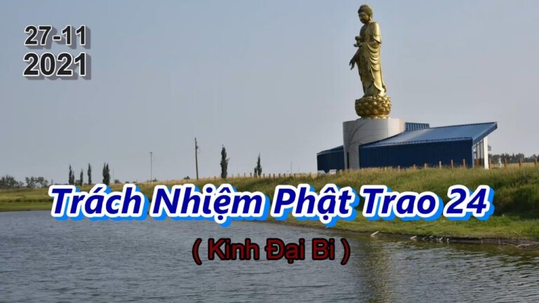 Trách Nhiệm Phật Trao 24 – Thầy Thích Pháp Hòa (Tv.Trúc Lâm.27.11.2021)