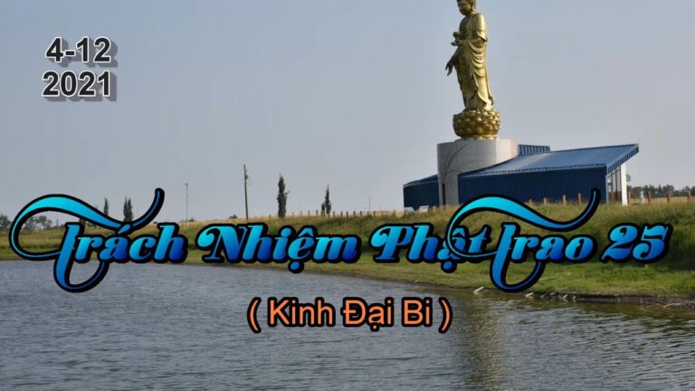 Trách Nhiệm Phật Trao 25 – Thầy Thích Pháp Hòa (Tv.Trúc Lâm.4.12.2021).