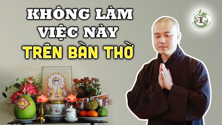 Tuyệt đối không được làm việc này trên bàn thờ Phật – Vấn Đáp Thầy Thích Pháp Hòa