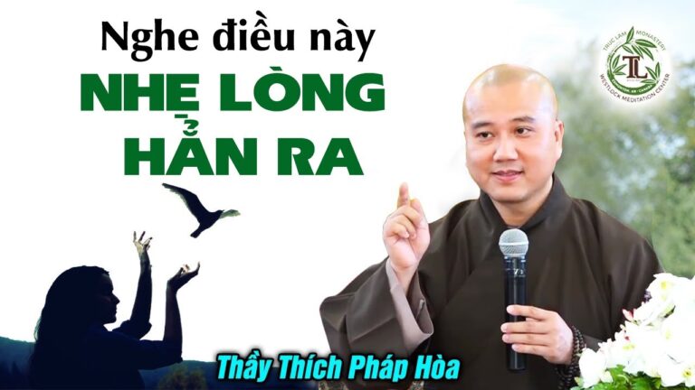 Tập buông bỏ những thứ không thuộc về mình – Thầy Thích Pháp Hòa