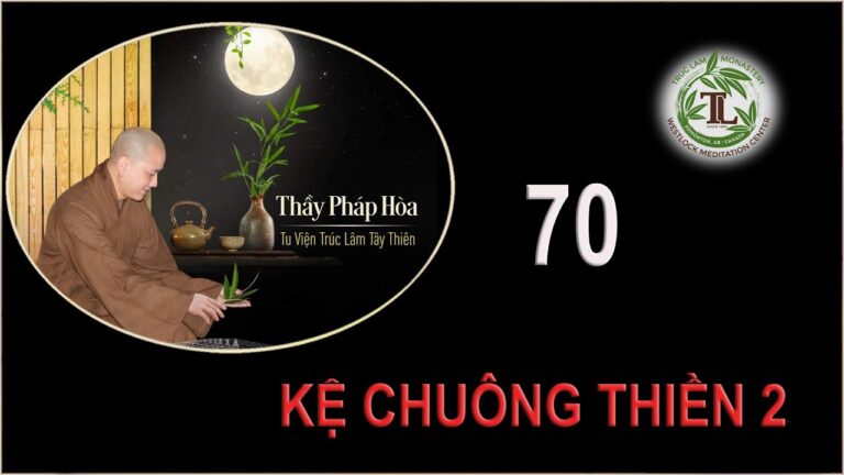 Từng Giọt Sữa Thơm 70 – Thầy Thích Pháp Hòa (TvTrúc Lâm, Ngày 22.10.2020)