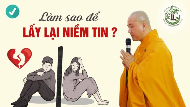 Làm sao Lấy Lại Niềm Tin khi bị người khác lừa dối? – Vấn Đáp Thầy Thích Pháp Hòa