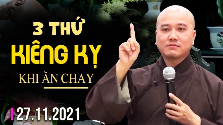 3 Thứ KIÊNG KỴ Khi Ăn Chay – Vấn Đáp Thầy Thích Pháp Hòa