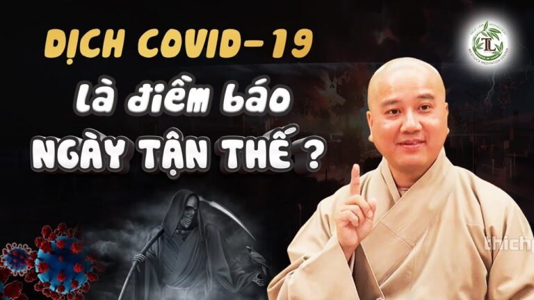 Dịch Covid-19 có phải ĐIỀM BÁO của Ngày Tận Thế? – Vấn Đáp Thầy Thích Pháp Hòa