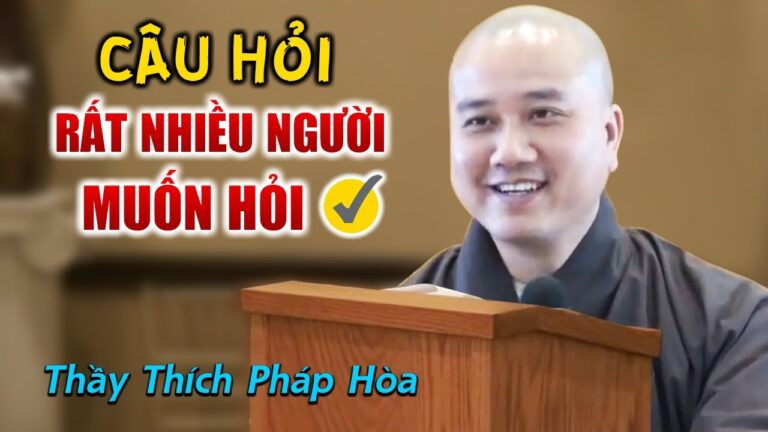 Do đâu Thầy Còn Trẻ mà lại có nhiều Kinh Nghiệm Sống? (câu hỏi rất hay) Vấn Đáp Thầy Thích Pháp Hòa