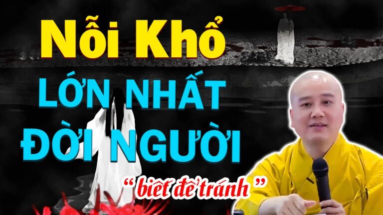 Cái KHỔ Lớn Nhất đời người, nghe để biết mà Tránh – Vấn đáp Thầy Thích Pháp Hòa (rất hay)