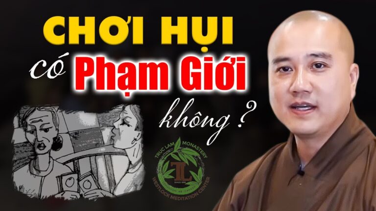 Chơi Hụi có phạm giới không? Vấn đáp Thầy Thích Pháp Hòa (rất vui)