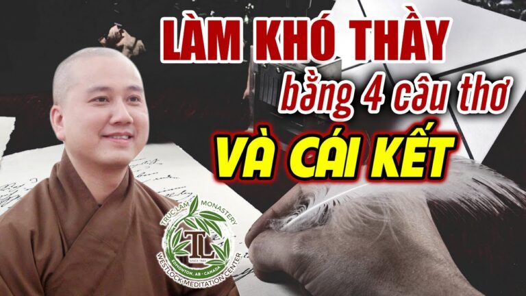 Phật Tử định làm khó Thầy Pháp Hòa bằng 4 câu thơ và Cái Kết (vấn đáp Phật Pháp)