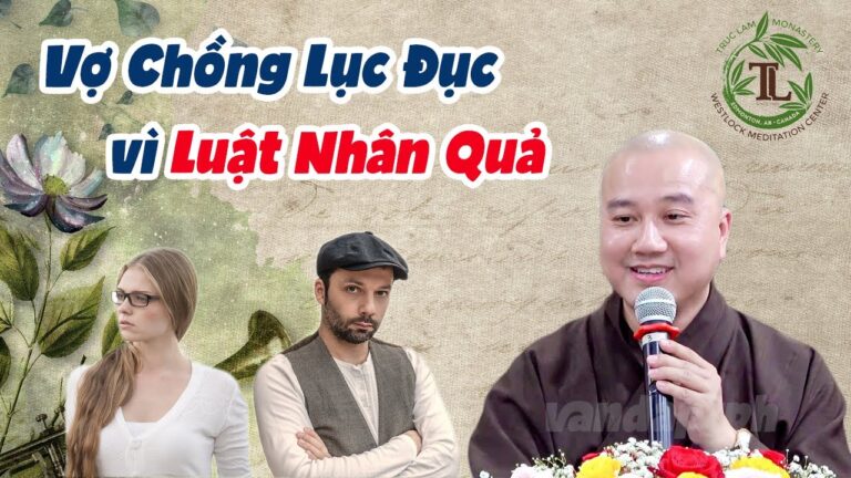 Vợ Chồng Lục Đục Do Không Tin Nhân Quả (vấn đáp) – Thầy Thích Pháp Hòa