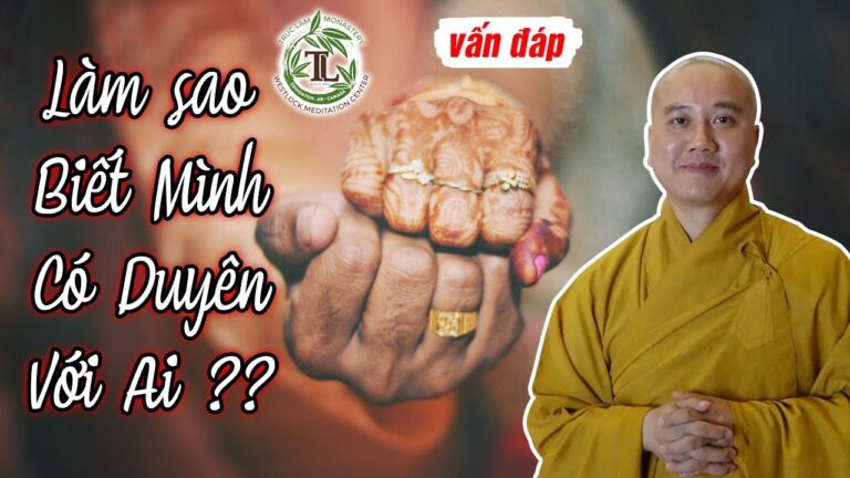 Làm sao biết mình có Duyên Nợ với ai? (vấn đáp) – Thích Pháp Hòa