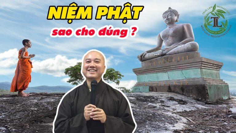 Niệm Phật sao cho đúng? (vấn đáp hay Thầy Thích Pháp Hòa)