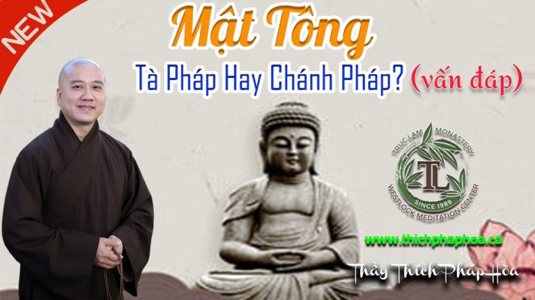 Mật Tông Có Phải Là Tà Giáo Không? (vấn đáp) – Thầy Thích Pháp Hòa