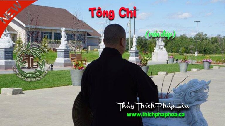 Tông Chỉ (vấn đáp) – Thầy Thích Pháp Hòa