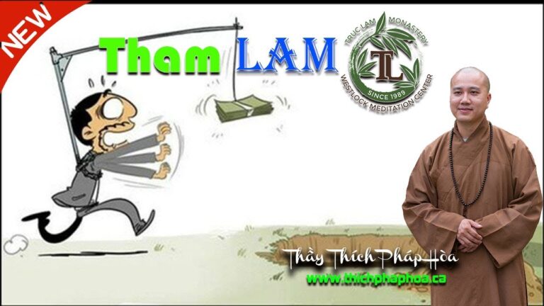 Làm Sao Không Tham Lam? (vấn đáp) – Thầy Thích Pháp Hòa