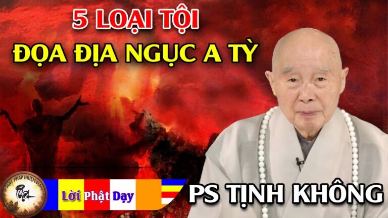 5 loại tội đọa Địa ngục A Tỳ – Pháp Sư Tịnh Không | Phật Pháp Nhiệm Màu