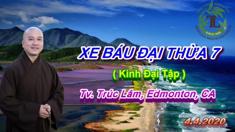 Xe Báu Đại Thừa 07- Thầy Thích Pháp Hòa(Tv Trúc Lâm,Ngày 4.4.2020)