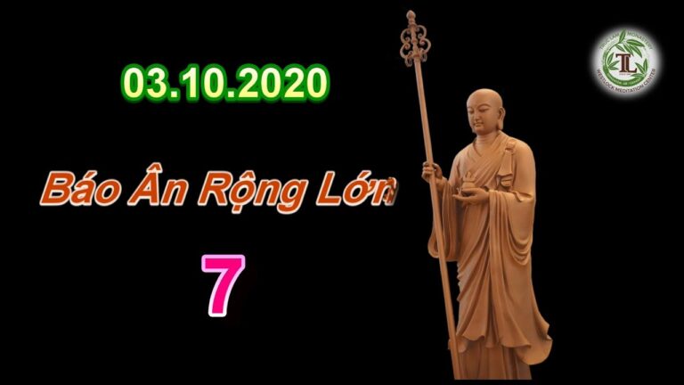 Báo Ân Rộng Lớn 07 – Thầy Thích Pháp Hòa( Tv Trúc Lâm, Ngày 03.10.2020)