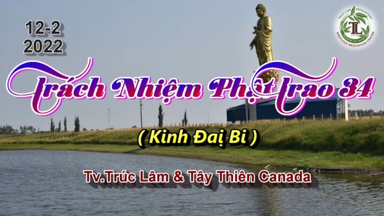 Trách Nhiệm Phật Trao 34 – Thầy Thích Pháp Hòa (Tv.Trúc Lâm.12.2.2022)