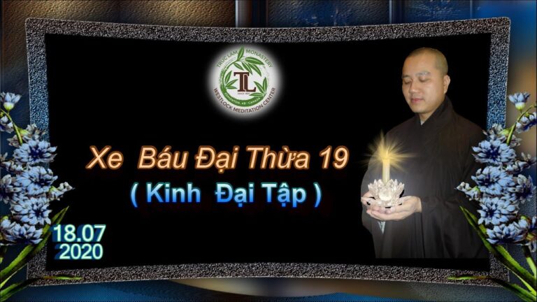 Xe Báu Đại Thừa 19 – Thầy Thích Pháp Hòa( Tv Trúc Lâm, Ngày 18.7.2020)