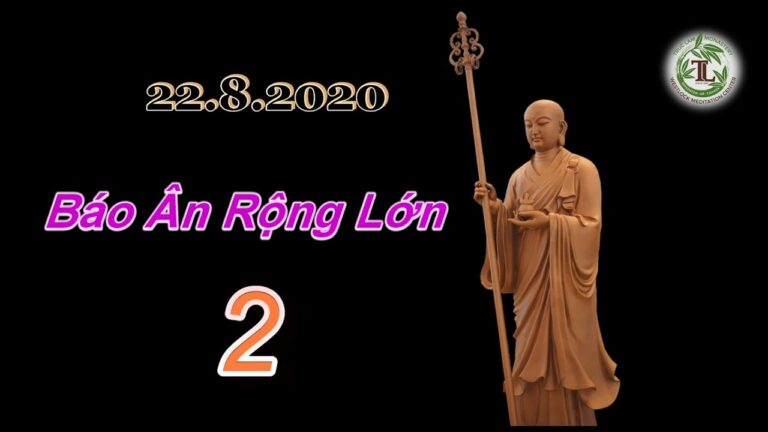 Báo Ân Rộng Lớn 02 – Thầy Thích Pháp Hòa (Tv Trúc Lâm, Ngày 22.8.2020)