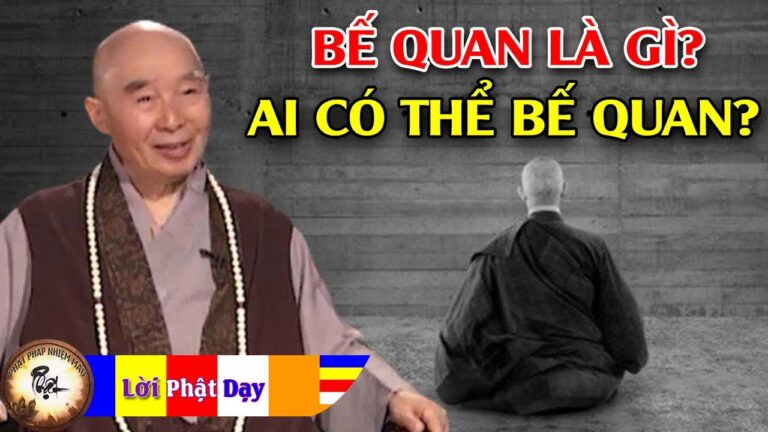 “Bế quan” là gì? Người nào mới có thể bế quan? Pháp Sư Tịnh Không | Phật Pháp Nhiệm Màu