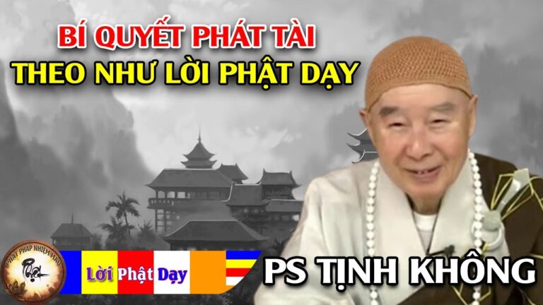 Bí quyết phát tài theo như lời Phật dạy – Pháp Sư Tịnh Không | Phật Pháp Nhiệm Màu