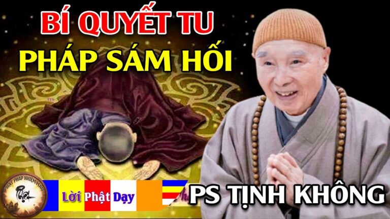 Bí quyết tu pháp SÁM HỐI – Hòa Thượng Tịnh Không | Phật Pháp Nhiệm Màu