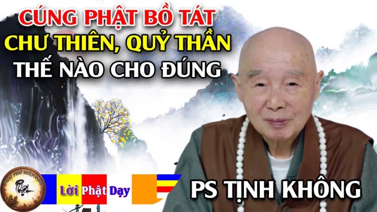 Cúng Phật Bồ Tát, Chư Thiên, Quỷ Thần thế nào cho đúng? Pháp Sư Tịnh Không | Phật Pháp Nhiệm Màu