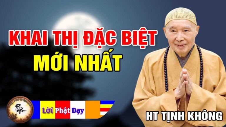 Khai Thị Đặc Biệt MỚI NHẤT – Lão Pháp Sư Tịnh Không | Phật Pháp Nhiệm Màu