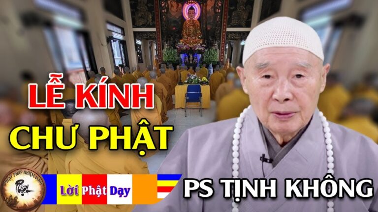 Lễ Kính Chư Phật – Hoà Thượng Tịnh Không thuyết pháp | Phật Pháp Nhiệm Màu