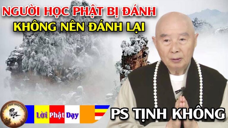 Người học Phật bị mắng không nên mắng lại bị đánh không nên đánh lại